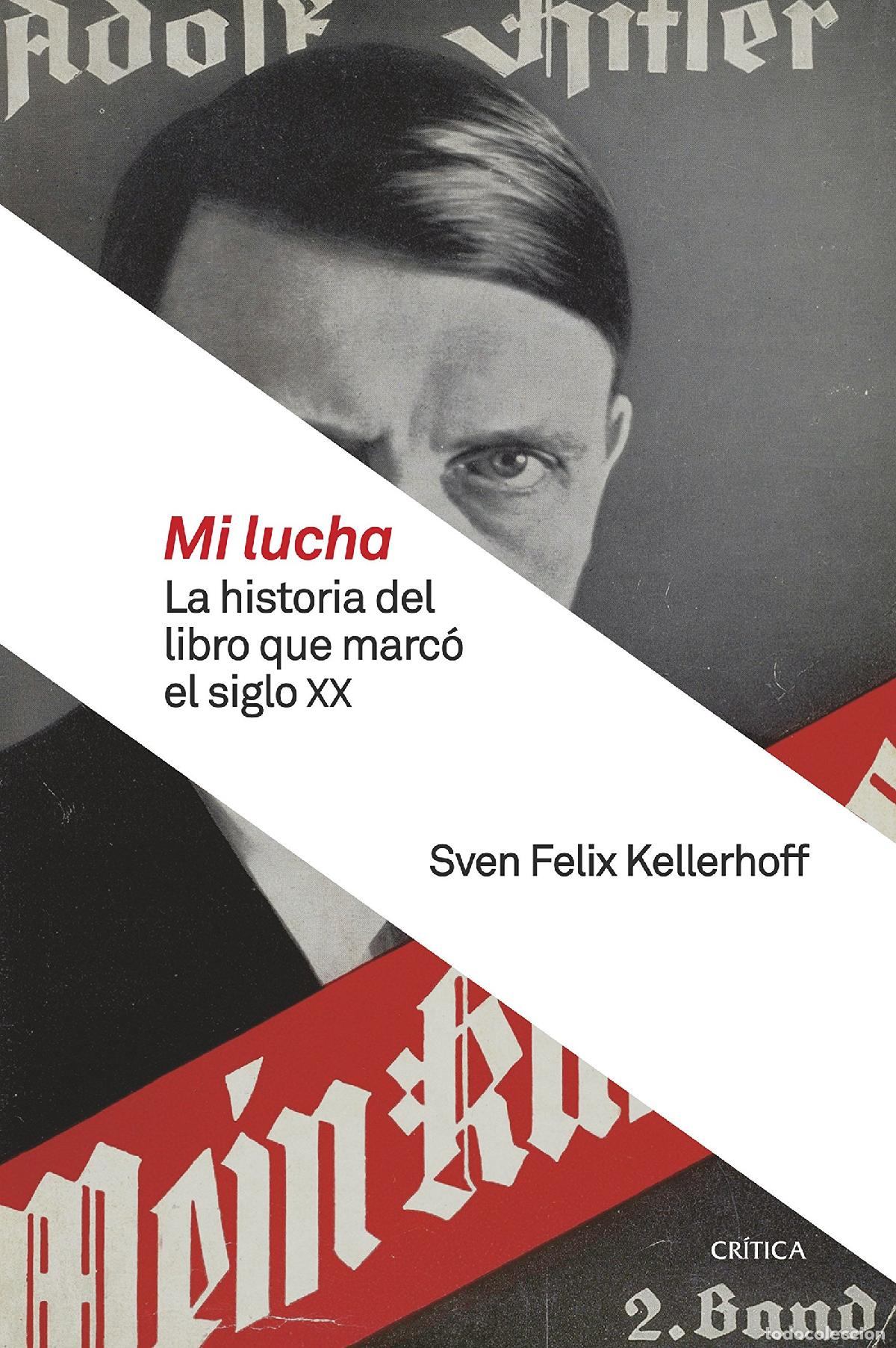 Libros de segunda mano: Mi lucha: La historia del libro que marc&oacute; el siglo XX (Memoria Cr&iacute;tica)