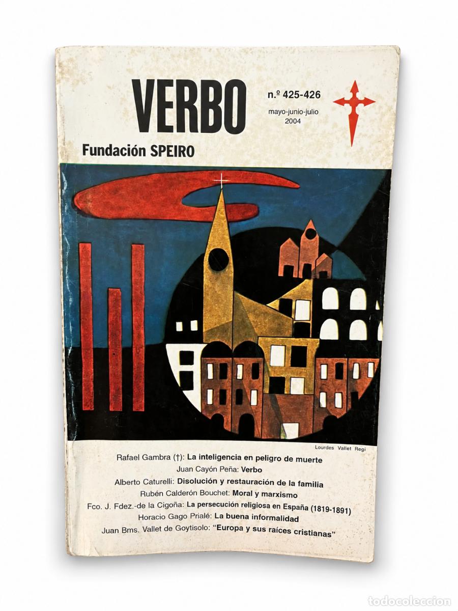 Libros de segunda mano: VERBO &ndash; N&ordm; 425-426 &ndash; FUNDACI&Oacute;N SPEIRO &ndash; MAYO-JUNIO-JULIO DE 2004 LM