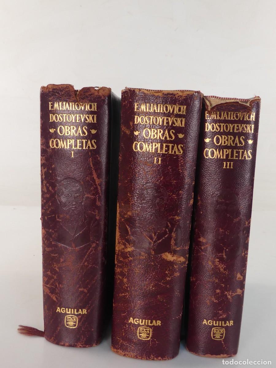 Libros de segunda mano: 3 TOMOS OBRAS COMPLETAS POR FIODOR DOSTOYEVSKI EDITORIAL AGUILAR