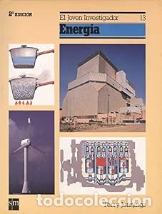 Libros de segunda mano: Energ&iacute;a - Terry Jennings - Ediciones Sm - El Joven Investigador, 13