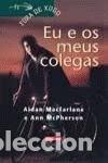 Libros de segunda mano: Eu e Os Meus Colegas - Aidan Macfarlane - Edici&oacute;ns Xerais - Infantil e Xuvenil - F&oacute;ra de Xogo, 7