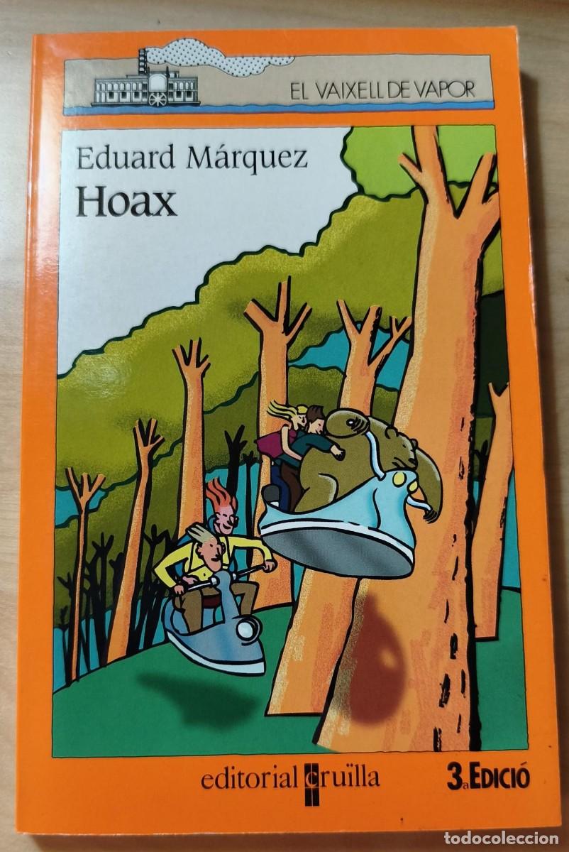 Libros de segunda mano: 30 - Hoax de Eduard M&aacute;rquez - Editorial Cru&iuml;lla - El Vaixell de Vapor - 3a. Edici&oacute;