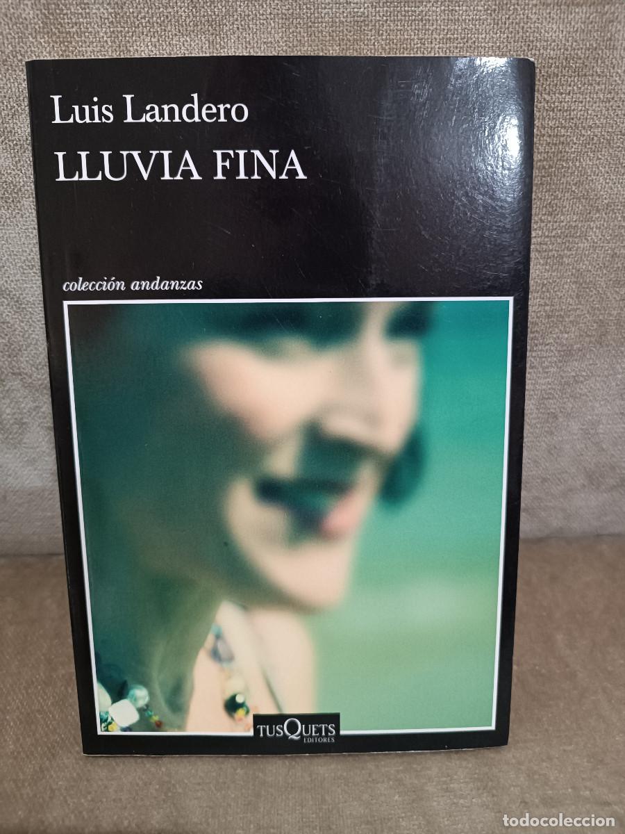Libros de segunda mano: LUIS LANDERO - LLUVIA FINA - TUSQUETS, 2019 - ANDANZAS, 939 - BUEN EJEMPLAR