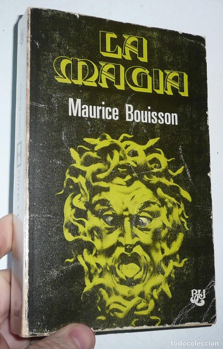 Libros de segunda mano: La Magia - Maurice Bouisson (Biblioteca Universal Caralt, 1976)