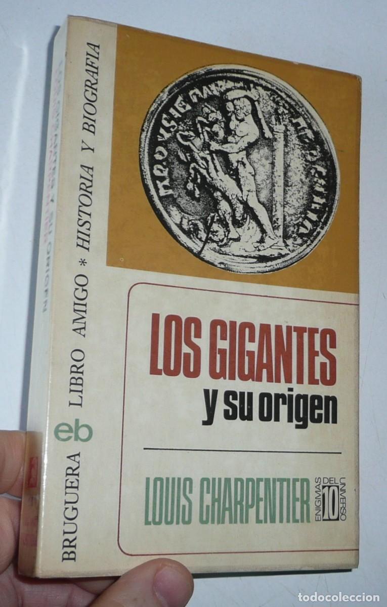 Livres d'occasion: Los gigantes y su origen - Louis Charpentier (Libro Amigo. Editorial Bruguera, 1976)