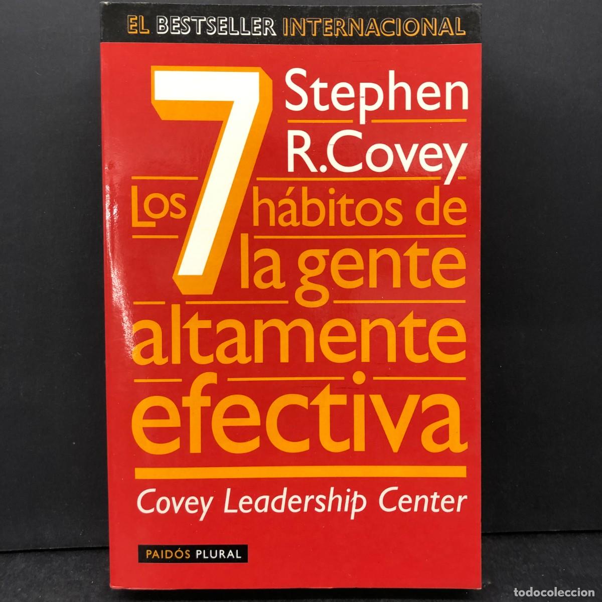 Libros de segunda mano: STEPHEN R. COVEY - LOS 7 H&Aacute;BITOS DE LA GENTE ALTAMENTE EFECTIVA - COVEY LEADERSHIP CENTER / 1699