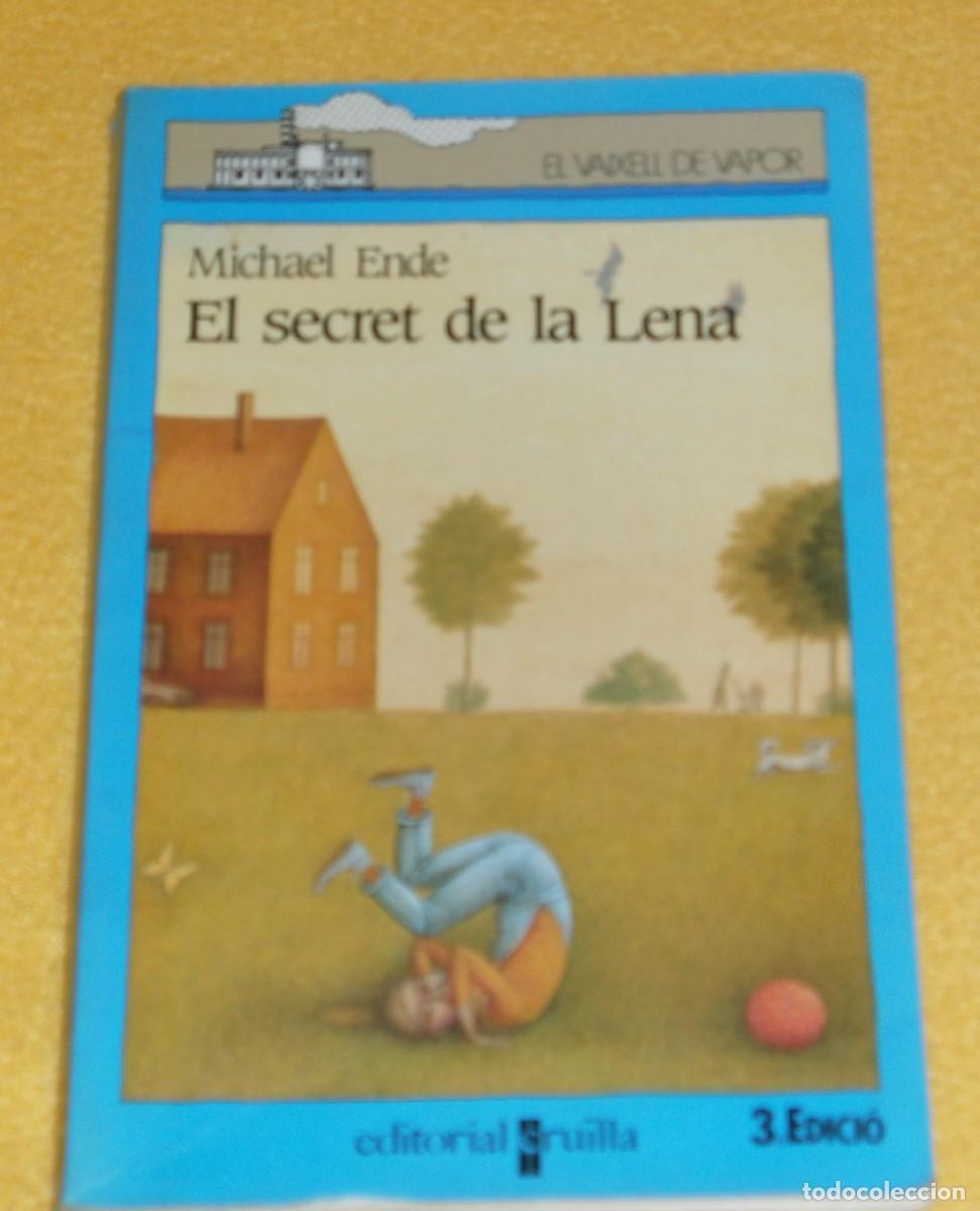 Livros em segunda m&atilde;o: 24 - El secret de la Lena de Michael Ende - Editorial Cru&iuml;lla - El Vaixell de Vapor - 3a. Edici&oacute;