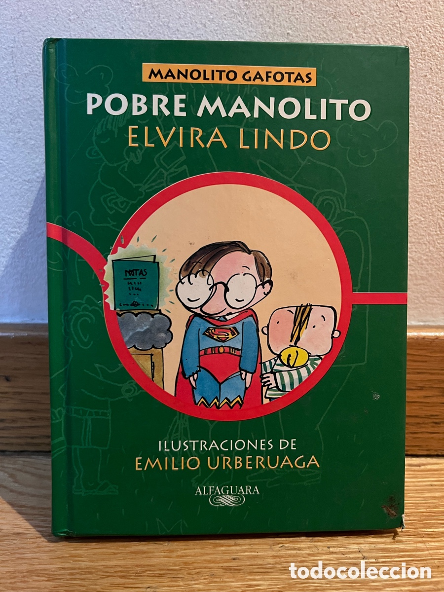 Libros de segunda mano: MANOLITO GAFOTAS POBRE MANOLITO ELVIRA LINDO