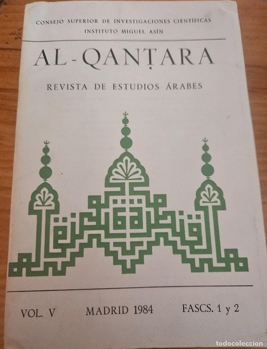 Libros de segunda mano: Al-Qantara - Volumen 5 1984 fasc&iacute;culos 1 y 2 - Revista de estudios &aacute;rabes CSIC Instituto Miguel As&iacute;n
