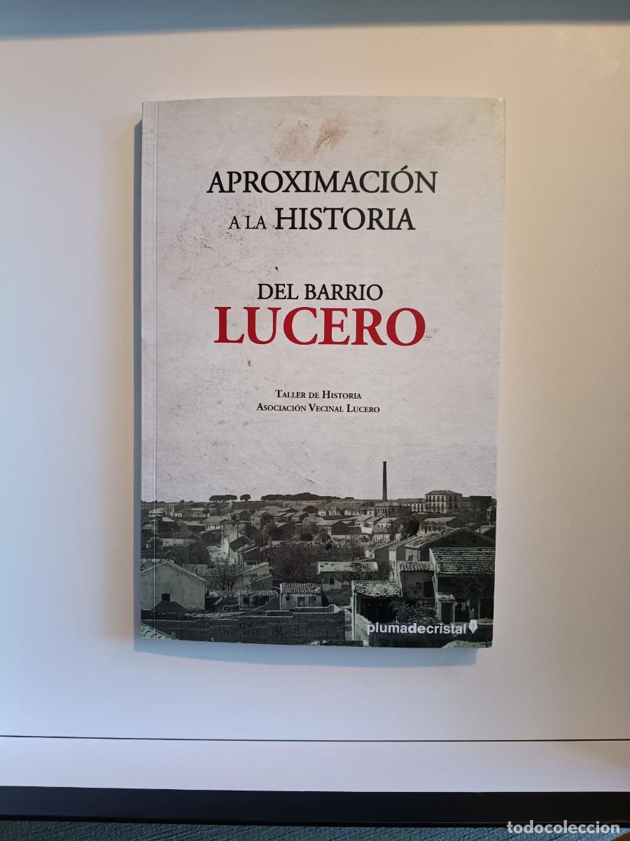 Libros de segunda mano: Aproximaci&oacute;n a la Historia del Barrio de Lucero. Taller de Historia Asociaci&oacute;n Vecinal Lucero