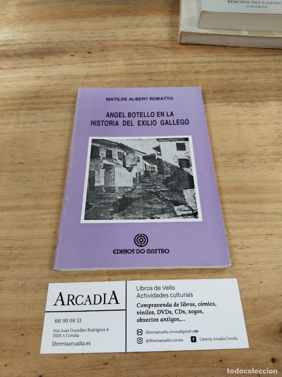 Libros de segunda mano: &Aacute;ngel Botello en la Historia del Exilio Gallego - Matilde Albert Robatto
