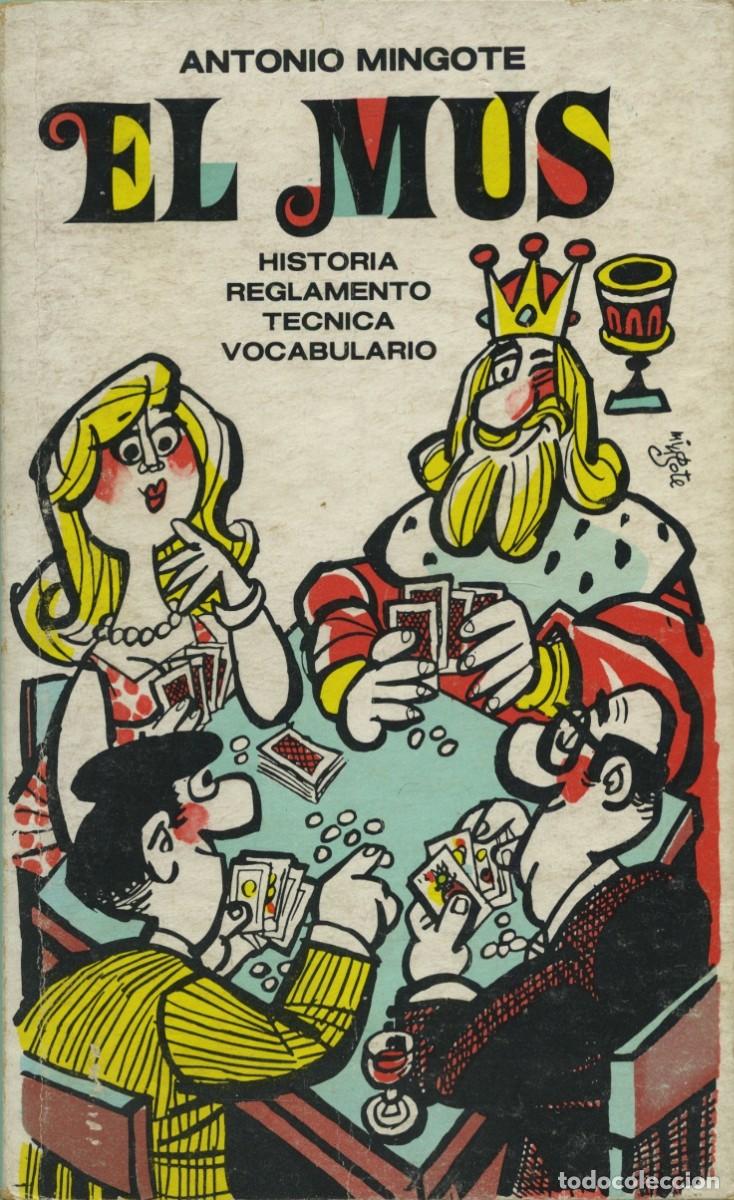 Libros de segunda mano: Antonio Mingote. EL MUS. HISTORIA, REGLAMENTO, T&Eacute;CNICA, VOCABULARIO. Editorial Prensa Espa&ntilde;ola. 1981