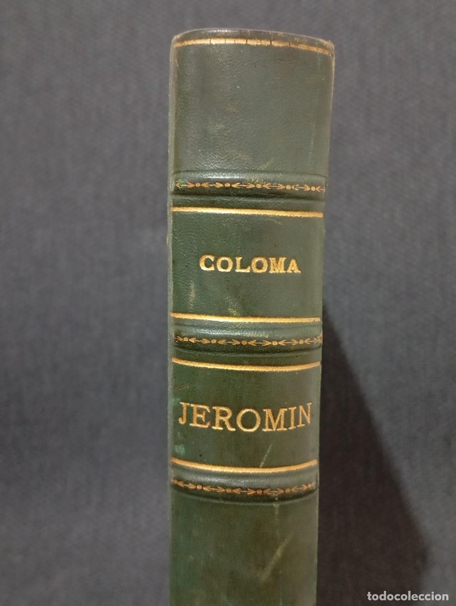 Libros de segunda mano: JEROMIN - LIBRO MUY ANTIGUO - SIN FECHAR - TAPA DURA - P. LUIS COLOMA S.J. - BUEN ESTADO
