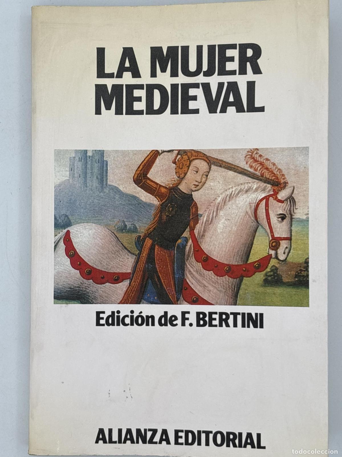 Libros de segunda mano: La mujer medieval - M.] TR. BERTINI [GARC&Iacute;A GAL&Aacute;N