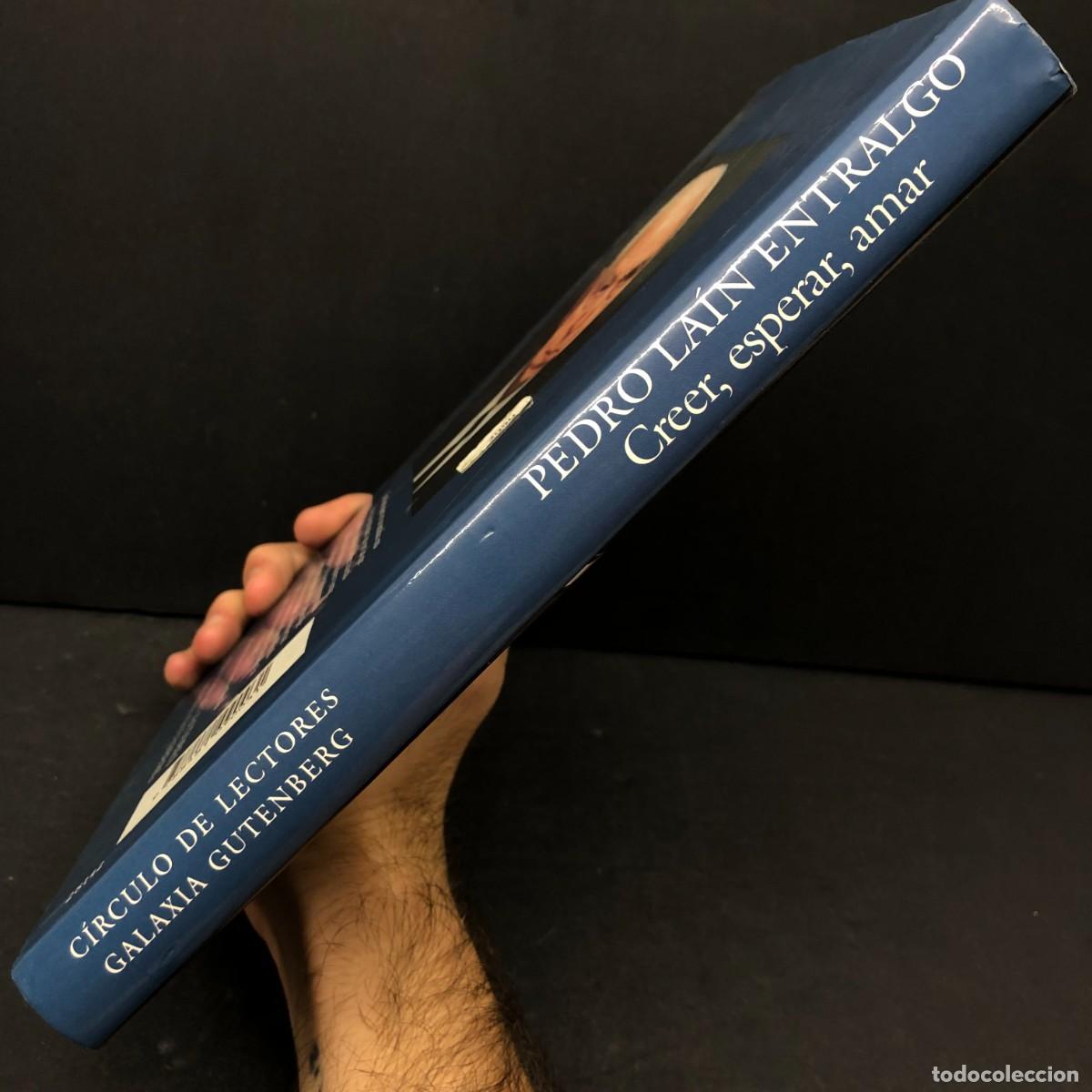 Libros de segunda mano: PEDRO LA&Iacute;N ENTRALGO - CREER, ESPERAR, AMAR / 1724 - Foto 3