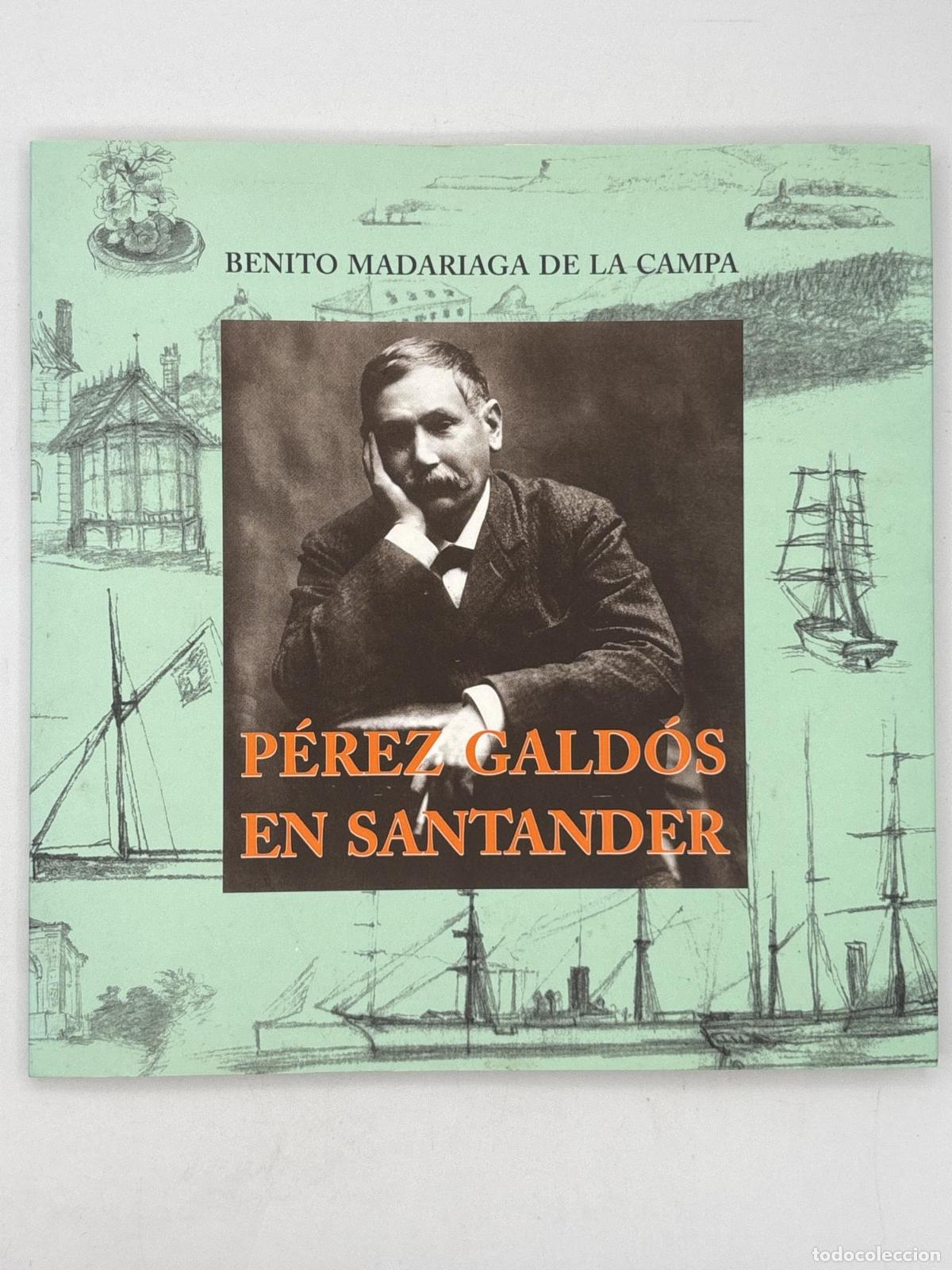 Libros de segunda mano: P&eacute;rez Galdos en Santander - Benito Madariaga De La Campa