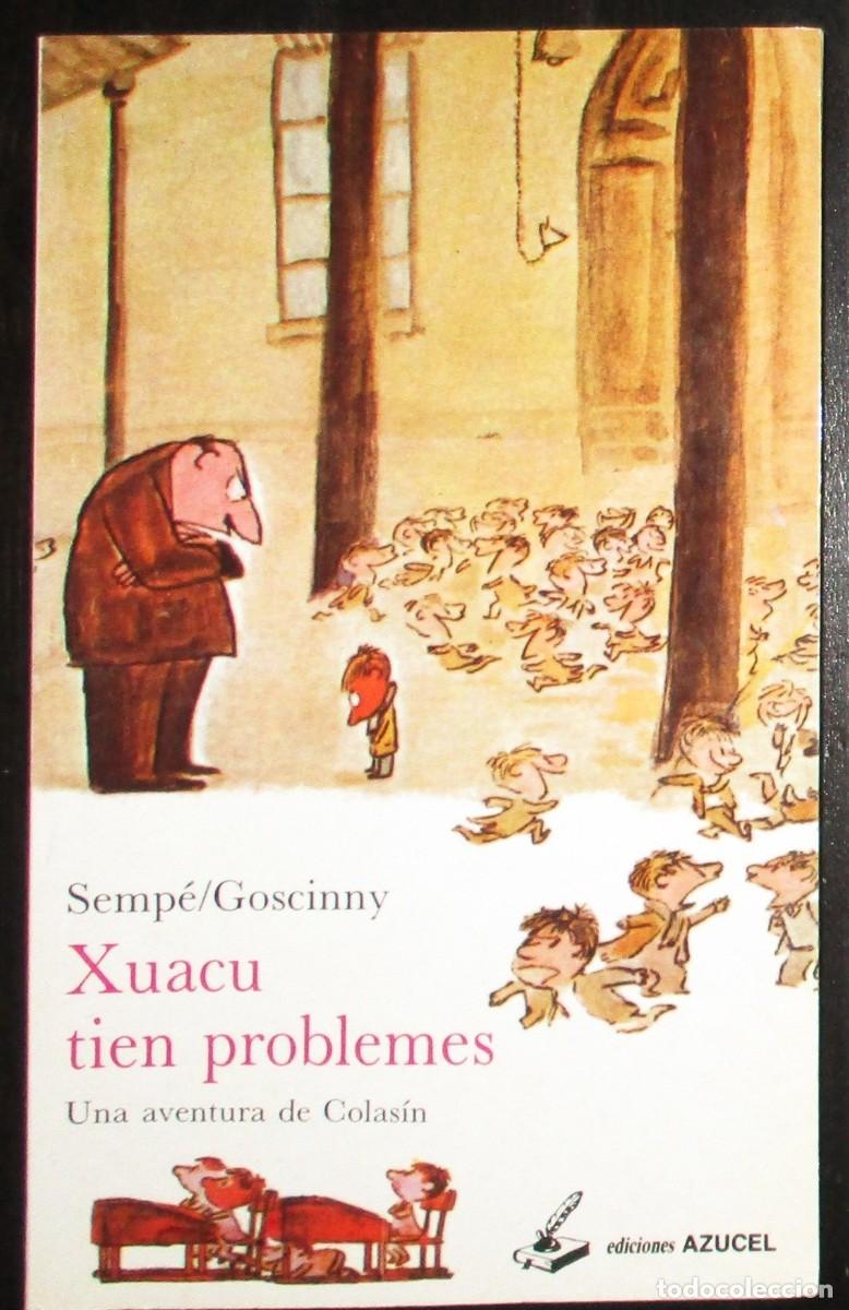 Second hand books: XUACU TIEN PROBLEMES. SEMP&Eacute; Y GOSCINNY. LOS PROBLEMAS DEL PEQUE&Ntilde;O NICOL&Aacute;S EN ASTURIANO, BABLE.1991.