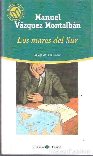Libros de segunda mano: Los mares del Sur - V&aacute;zquez Montalb&aacute;n, Manuel