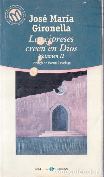 Libros de segunda mano: Los cipreses creen en Dios. Volumen II - Gironella, Jos&eacute; Mar&iacute;a