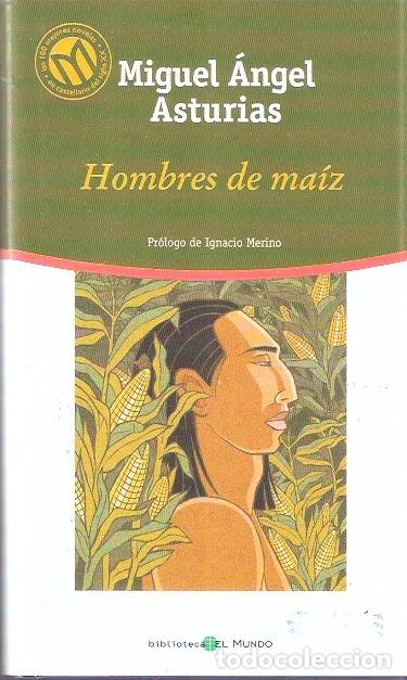 Libros de segunda mano: Hombres de ma&iacute;z - Asturias, Miguel &Aacute;ngel