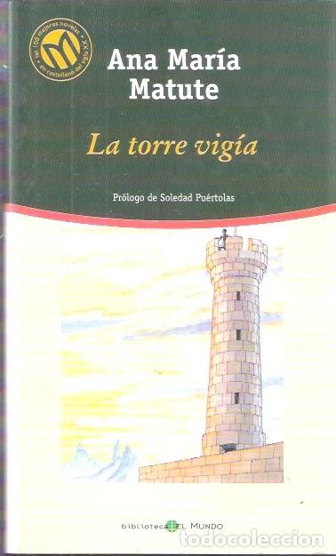 Libros de segunda mano: La torre vig&iacute;a - Matute, Ana Mar&iacute;a