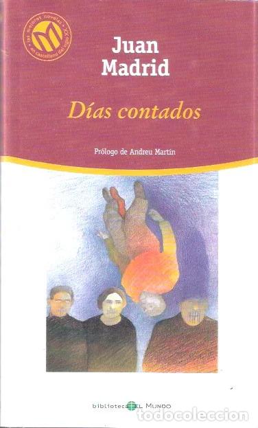 Libros de segunda mano: D&iacute;as contados - Madrid, Juan