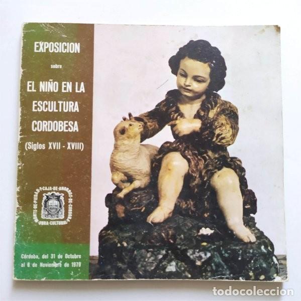 Second hand books: El Ni&ntilde;o en la escultura cordobesa (siglos XVII-XVIII) Convento Santa Clara de Montilla. Ni&ntilde;o Jes&uacute;s