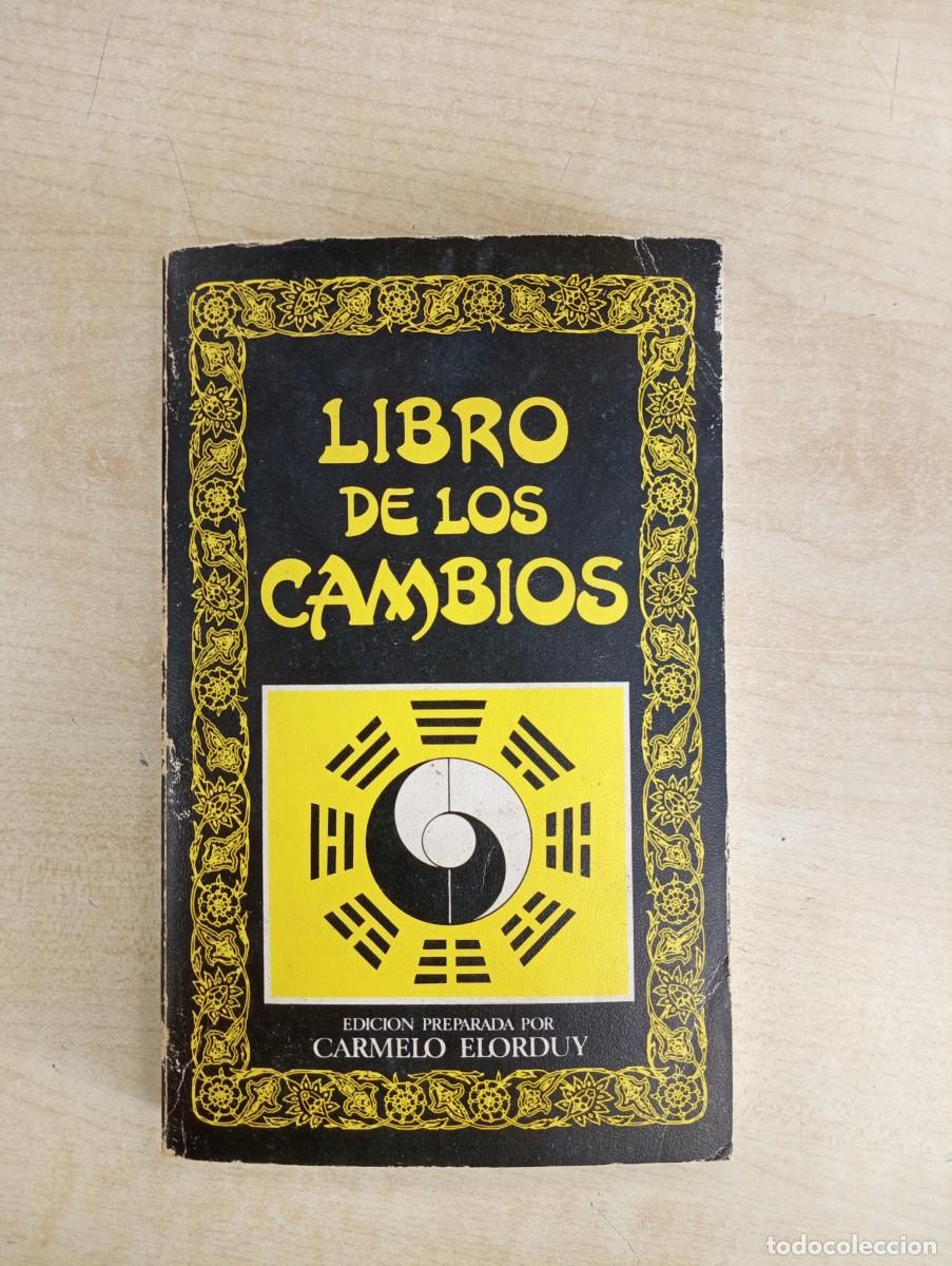 Libros de segunda mano: LIBRO DE LOS CAMBIOS - EDITORA NACIONAL