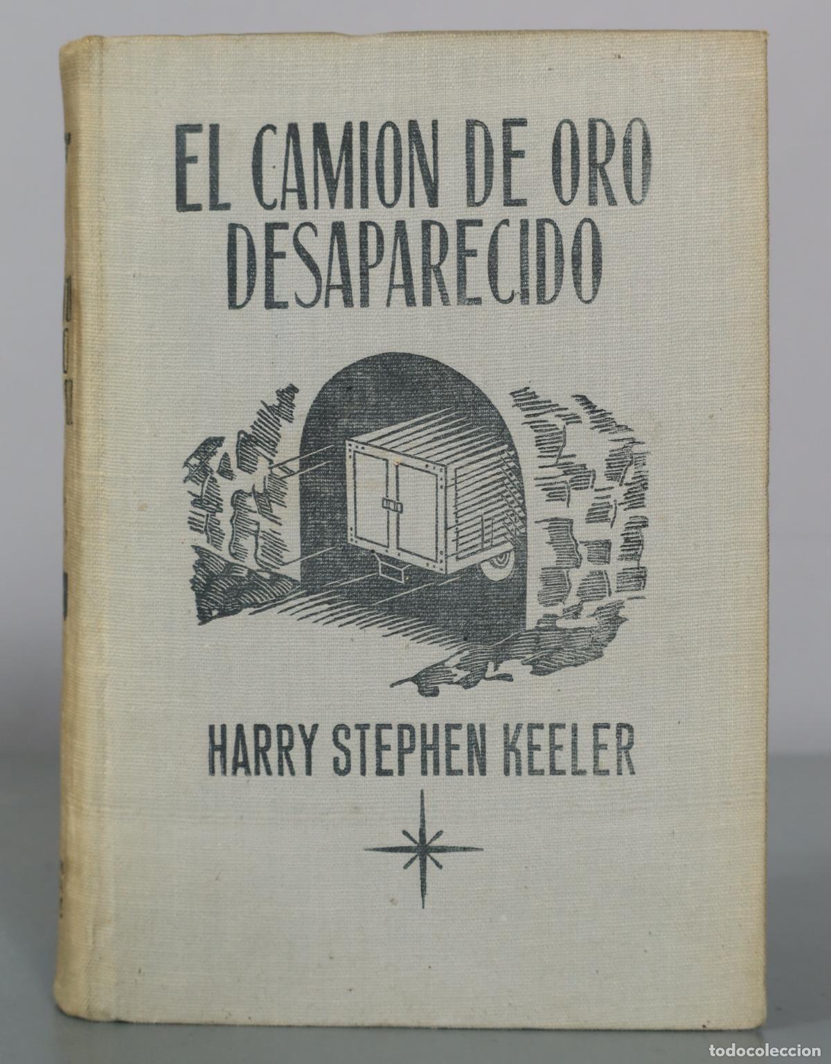 Libros de segunda mano: El camion de oro desaparecido - Harry Stephen Keeler
