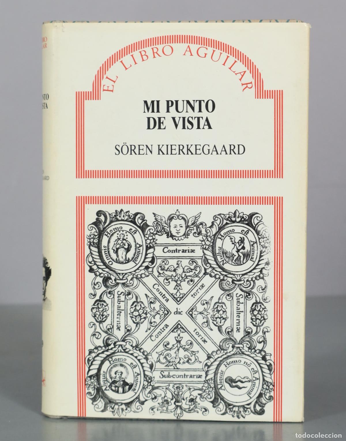 Libros de segunda mano: Mi punto de vista - S&ouml;ren Kierkegaard - Aguilar