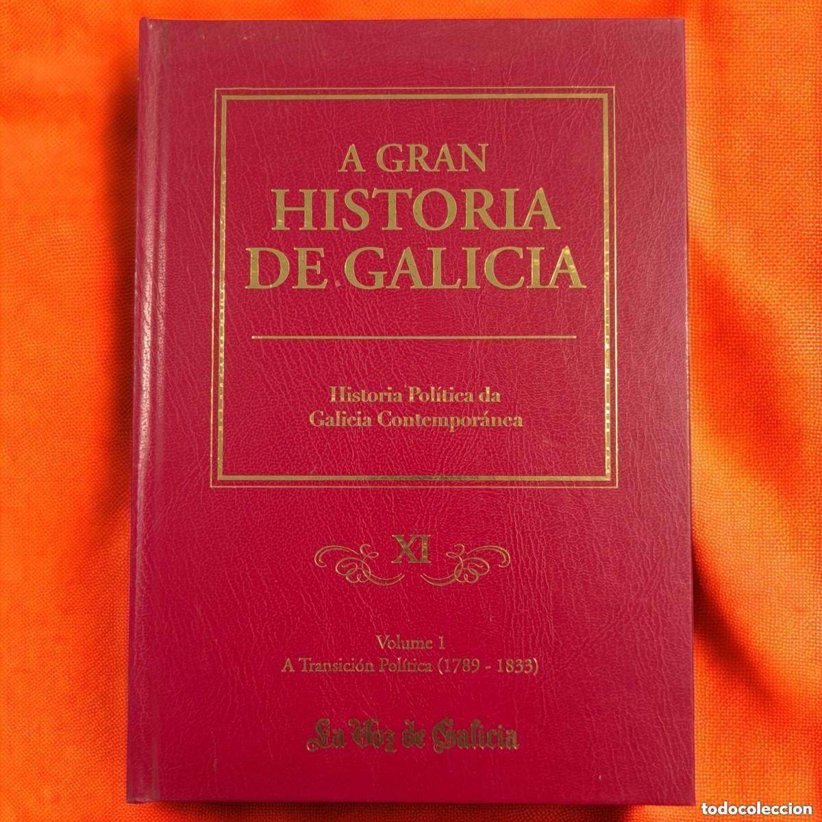 Livros em segunda m&atilde;o: A Gran Historia De Galicia &ndash; Volumen XI &ndash; Historia Pol&iacute;tica Da Galicia Contempor&aacute;nea (1789&ndash;1833)
