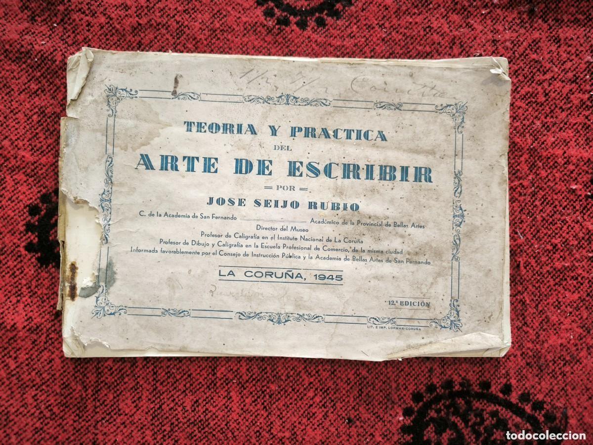 Livros em segunda m&atilde;o: Teor&iacute;a Y Pr&aacute;ctica Del Arte De Escribir 1945 Jos&eacute; Seijo Rubio Caligraf&iacute;a 12&ordf; Edici&oacute;n