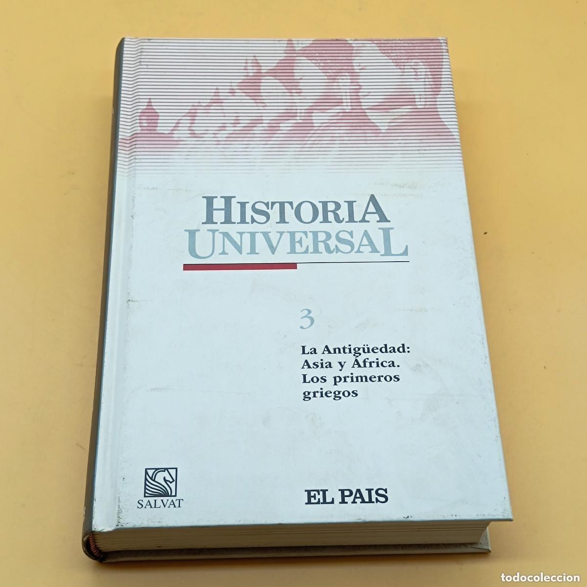 Libros de segunda mano: Historia Universal El Pa&iacute;s n&ordm; 3 - La Antig&uuml;edad... Los primeros griegos 2004