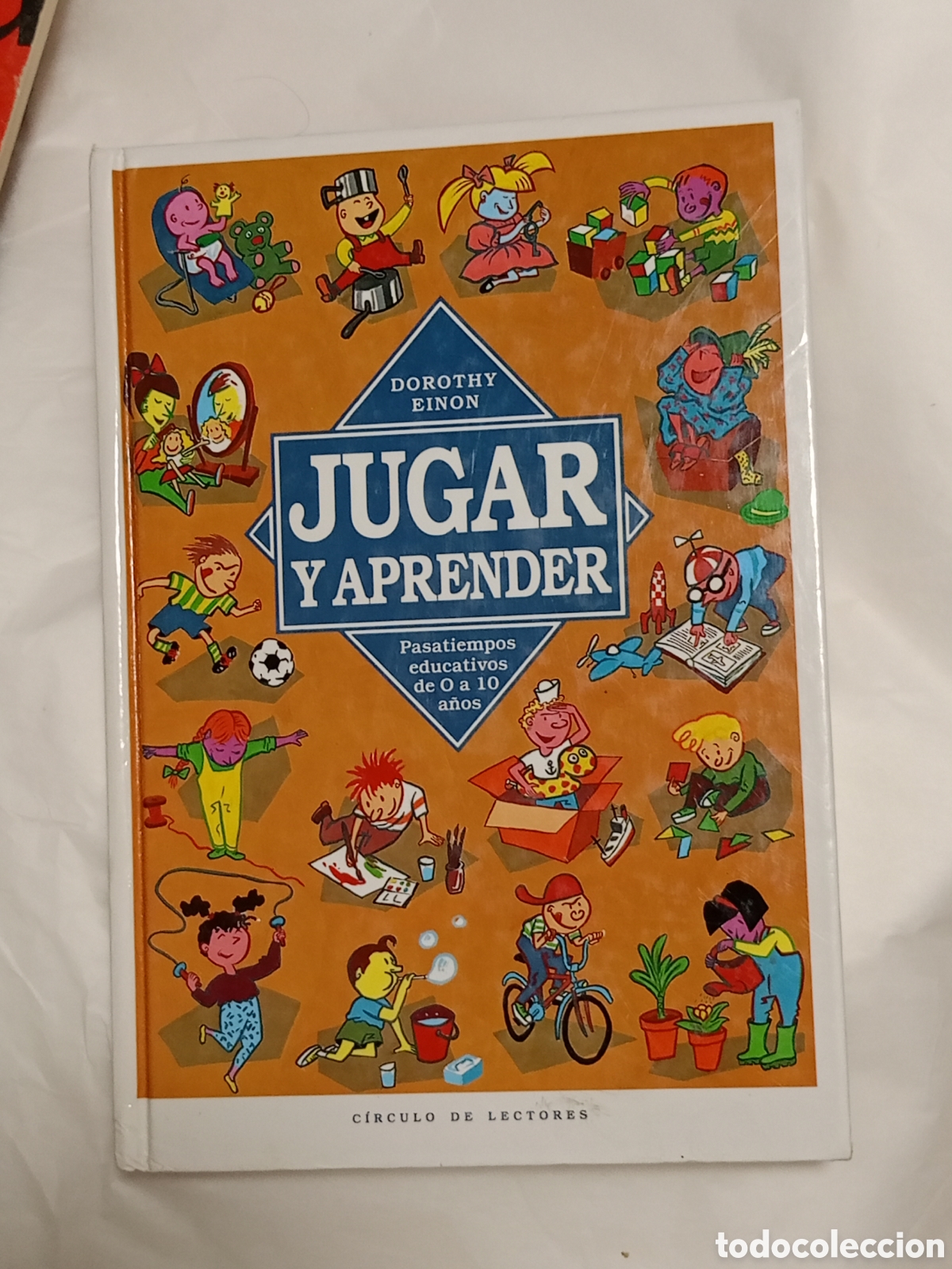Libros de segunda mano: Jugar y aprender,pasatiempos educativos de 0 a 10 a&ntilde;os,Dorothy Einon, C&iacute;rculo de lectores