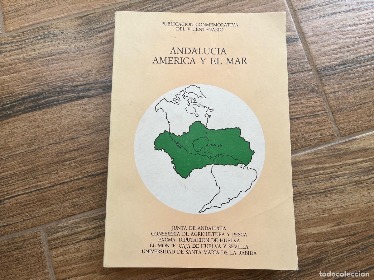 Libros de segunda mano: ANDALUCIA, AMERICA Y EL MAR. ACTAS DE LAS IX JORNADAS DE ANDALUCIA Y AMERICA