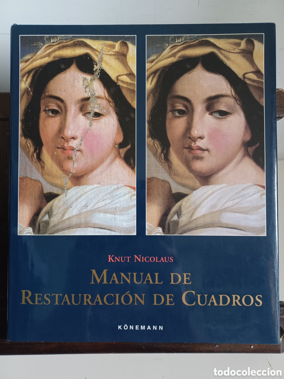 Libros de segunda mano: Manual de restauraci&oacute;n de cuadros/ Knut Nicolaus/ K&ouml;nemann, 1999
