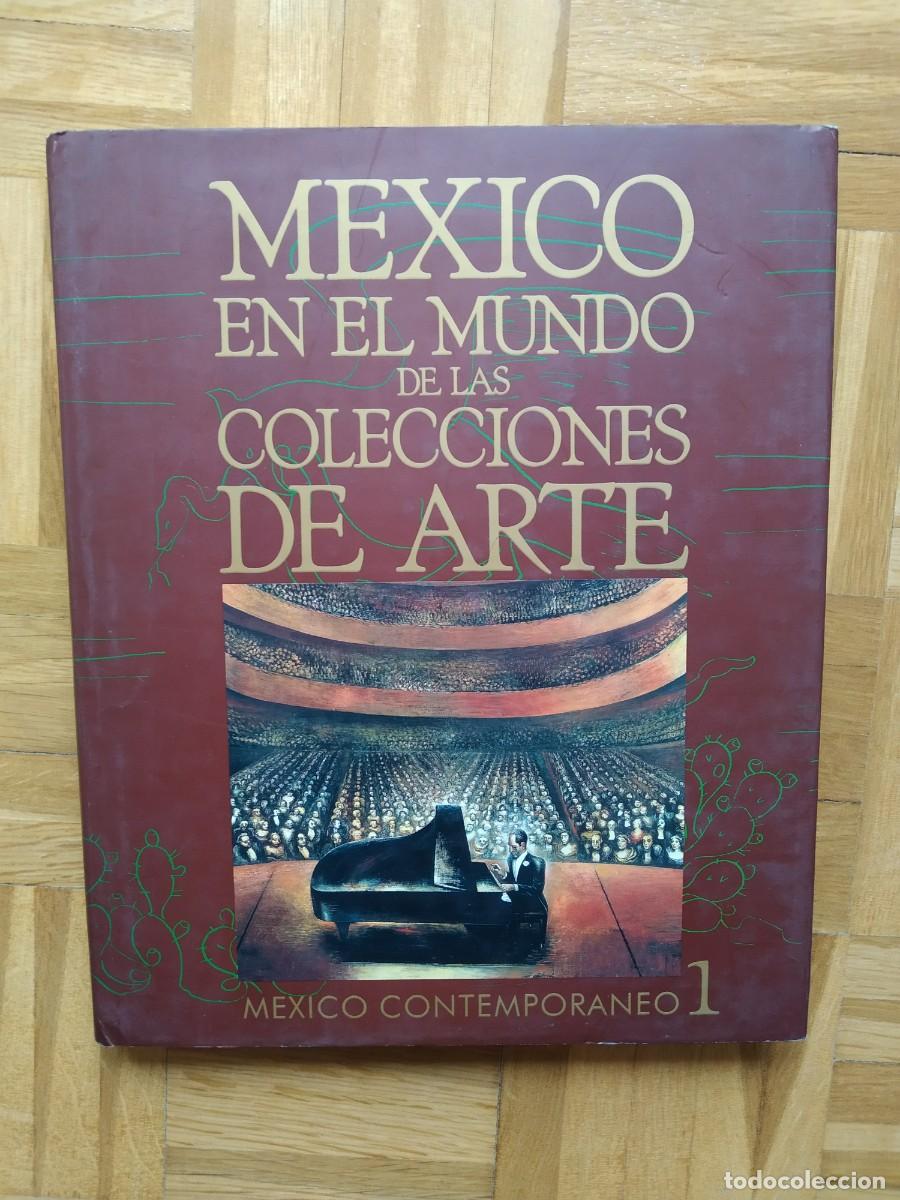 Livros em segunda m&atilde;o: LIBRO MEXICO EN EL MUNDO DE LAS COLECCIONES DE ARTE MEXICO CONTEMPORANEO VER FOTOS