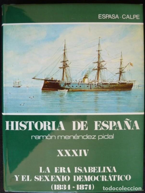 Libros de segunda mano: Historia de Espa&ntilde;a: La era isabelina y el sexenio democr&aacute;tico - R. Men&eacute;ndez Pidal - Espasa-Calpe - X
