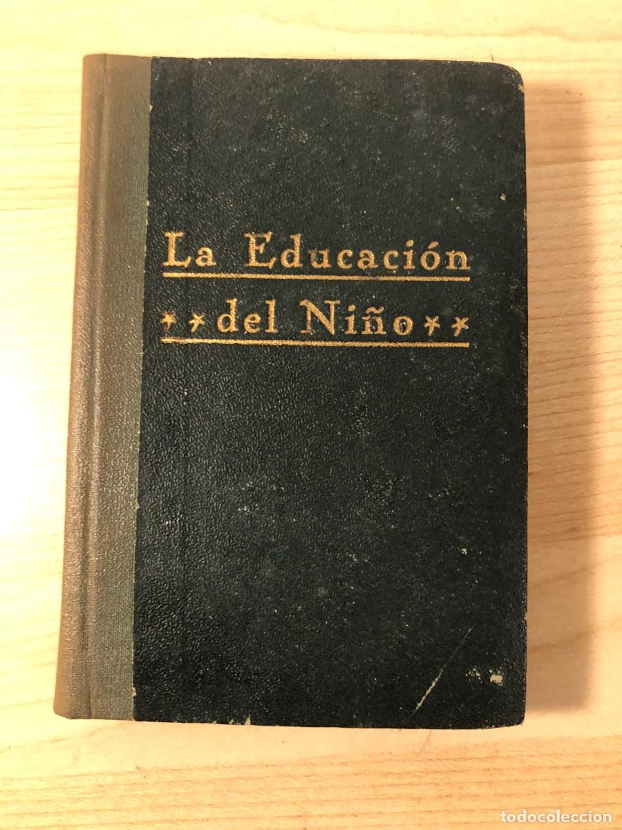 Libros de segunda mano: Libro La Educacion del Ni&ntilde;o 1941 Avila Catequista Auxiliar Astete Ripalda Partitura Musica