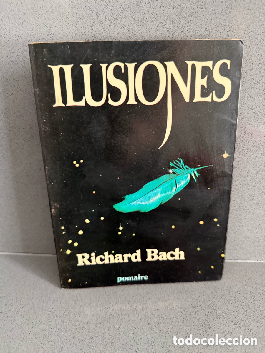 Livres d'occasion: ILUSIONES - RICHARD BACH - EDITORIAL POMAIRE - ESPIRITUALIDAD - ESPIRITISMO