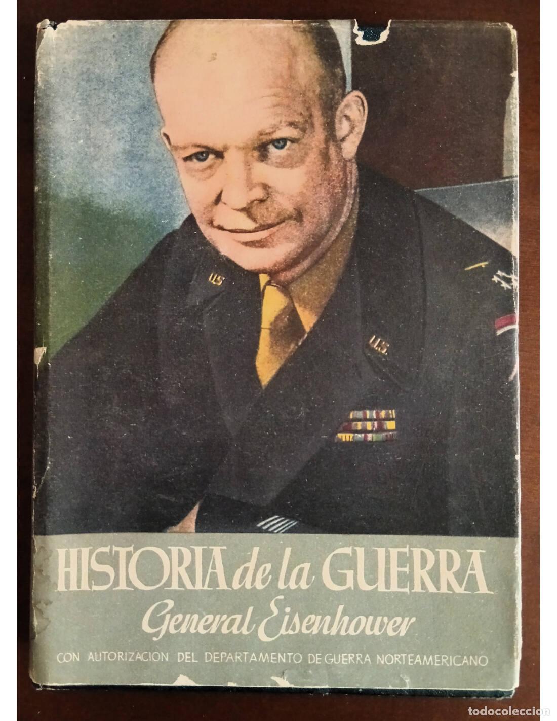 Libros de segunda mano: HISTORIA DE LA GUERRA. EISENHOWER, Dwight D.. Editorial Mateu. 1963. - Foto 1