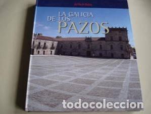 Libros de segunda mano: La Galicia de los Pazos - Varios Autores (Fotos: Xurxo Lobato) - La Voz de Galicia - 2001