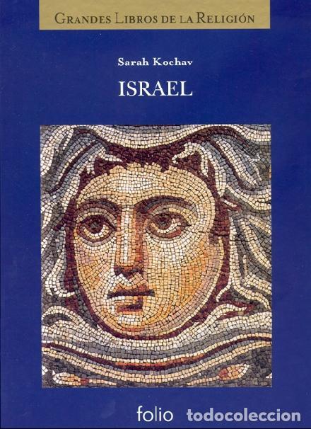 Libros de segunda mano: Grandes Civilizaciones del Pasado: Israel - Sarah Kochav - Folio