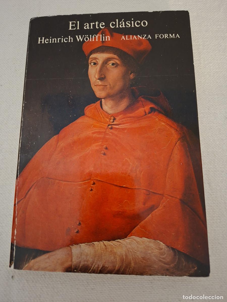 Libros de segunda mano: El arte cl&aacute;sico - W&ouml;lfflin, Heinrich - Foto 1