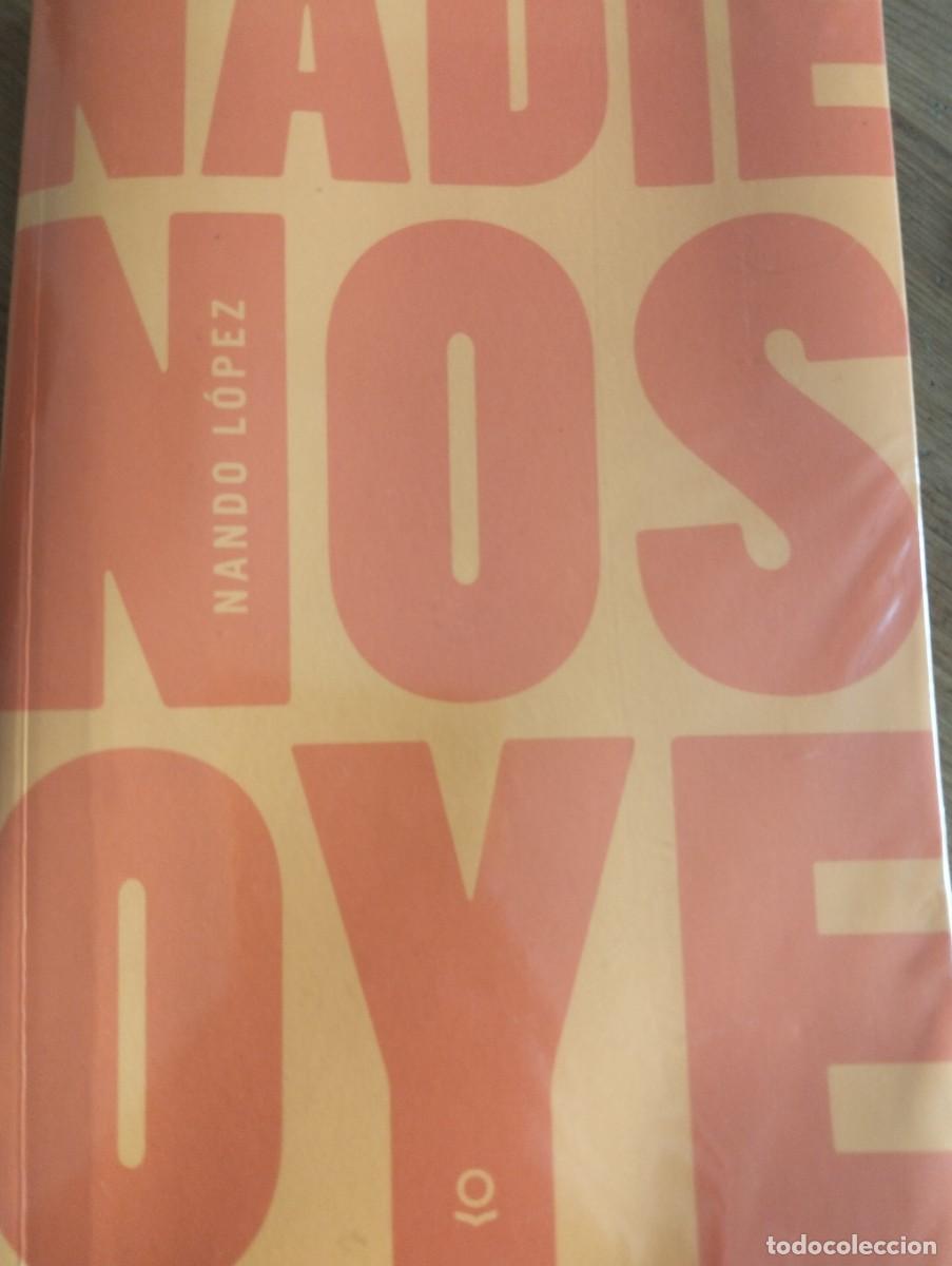 Libros de segunda mano: Nadie nos oye de Fernando L&oacute;pez