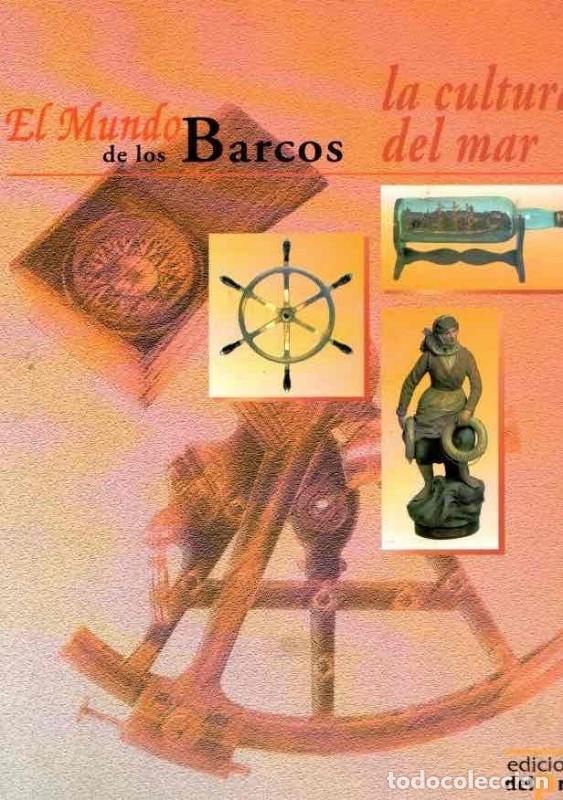 Libros de segunda mano: El mundo de los barcos: La cultura del mar (Tomo I y II) - Jean Randier - Ediciones del Prado - 1999