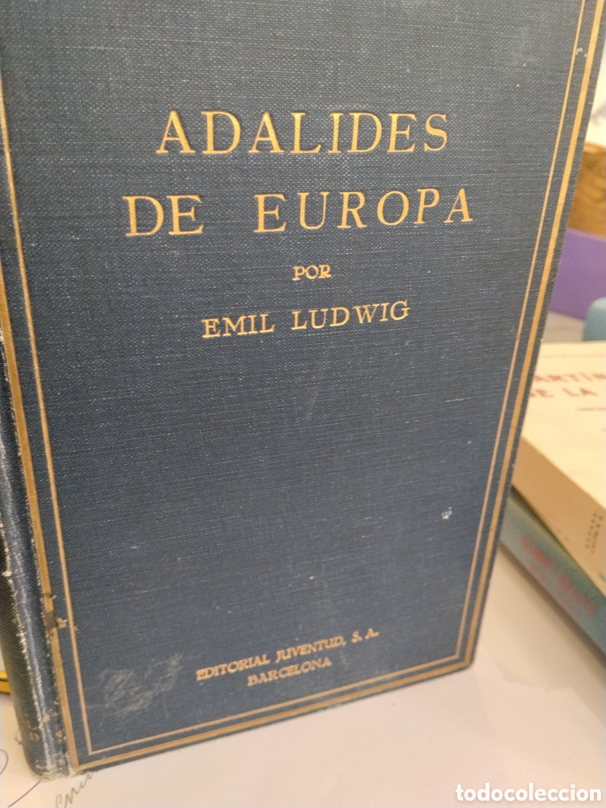Second hand books: Emil Ludwig. Adalides de Europa