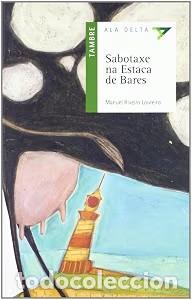 Libros de segunda mano: Sabotaxe Na Estaca de Bares - Manoel Riveiro Loureiro - Editorial Tambre - Ala Delta, Serie Verde