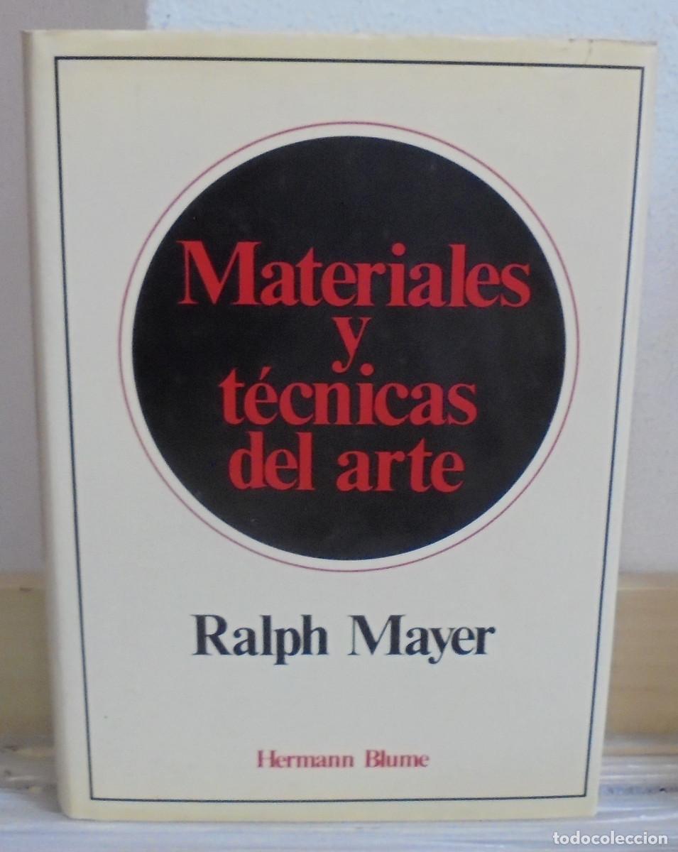 Libros de segunda mano: Materiales y t&eacute;cnicas del arte. Ralp Mayer
