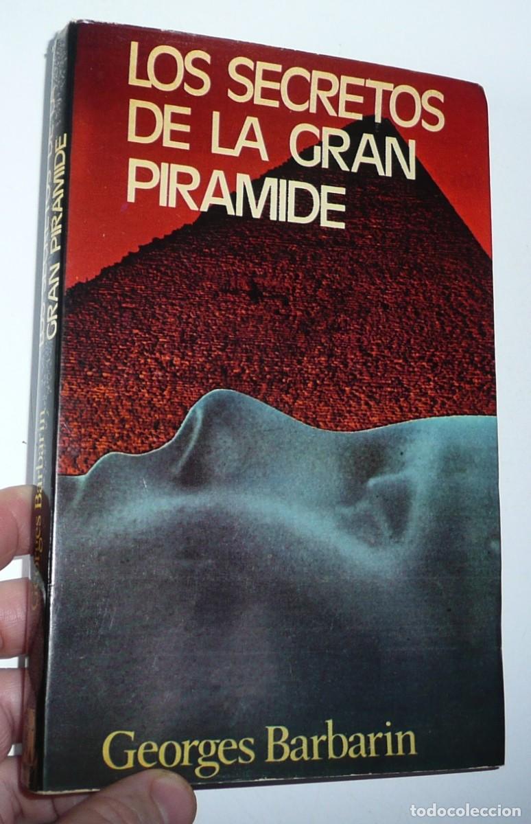 Libros de segunda mano: Los secretos de la Gran Pir&aacute;mide - Georges Barbarin (Editorial A.T.E., 1977)